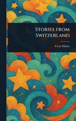 bokomslag Stories From Switzerland