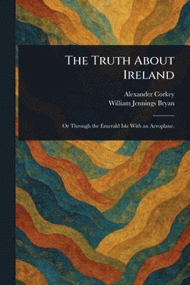 Truth About Ireland 1