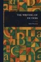 bokomslag Writing of Fiction