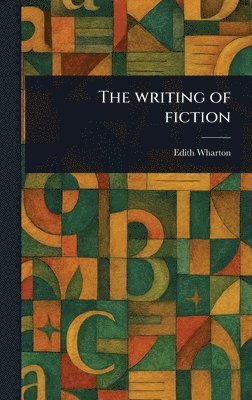 bokomslag Writing of Fiction