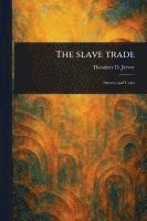 bokomslag The Slave Trade