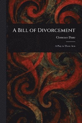 Clemence Dane - Bill of Divorcement, Häftad