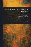 The Diary of a French Private 1