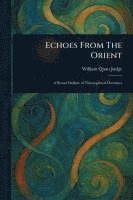 bokomslag Echoes From The Orient