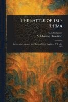 bokomslag The Battle of Tsu-shima