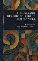 bokomslag Lives and Opinions of Eminent Philosophers