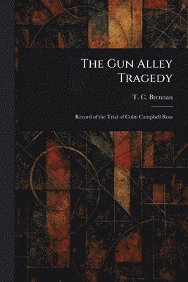 Gun Alley Tragedy 1