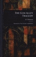 bokomslag Gun Alley Tragedy