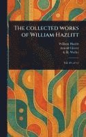 bokomslag Collected Works of William Hazlitt