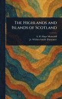 bokomslag Highlands and Islands of Scotland
