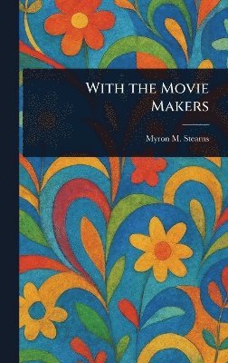 bokomslag With the Movie Makers