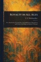 bokomslag Royalty in All Ages