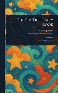 bokomslag The Fir-Tree Fairy Book