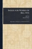 Index for Works of Bill Nye 1