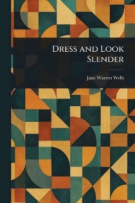 bokomslag Dress and Look Slender