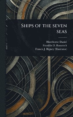 bokomslag Ships of the Seven Seas