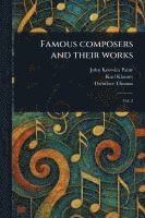bokomslag Famous Composers and Their Works