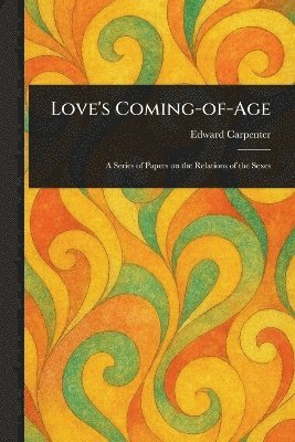 bokomslag Love's Coming-of-Age