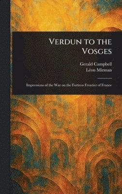 Verdun to the Vosges 1