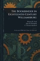 bokomslag Bookbinder in Eighteenth-Century Williamsburg