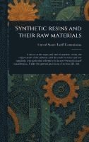 bokomslag Synthetic Resins and Their Raw Materials