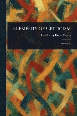 bokomslag Elements of Criticism