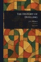 bokomslag History of Duelling