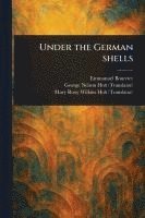 bokomslag Under the German Shells