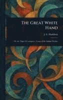 bokomslag Great White Hand