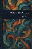 bokomslag Across the Chasm