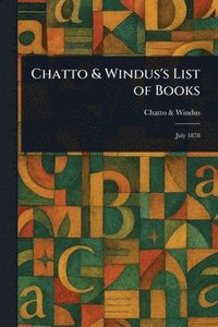 bokomslag Chatto & Windus's List of Books