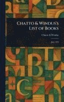 bokomslag Chatto & Windus's List of Books