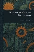 Lessons in Wireless Telegraphy 1