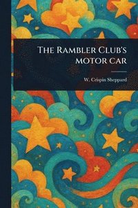 bokomslag Rambler Club's Motor Car