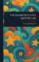 bokomslag The Rambler Club's Motor Car