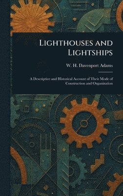 bokomslag Lighthouses and Lightships