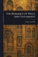The Romance of Wills and Testaments 1