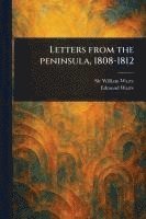 bokomslag Letters From the Peninsula, 1808-1812
