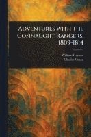bokomslag Adventures With the Connaught Rangers, 1809-1814