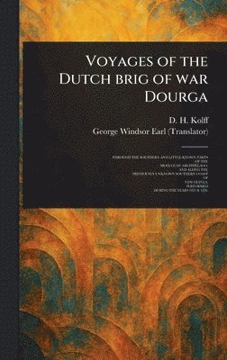 bokomslag Voyages of the Dutch Brig of War Dourga