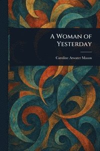 bokomslag Woman of Yesterday