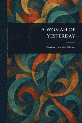 Woman of Yesterday 1