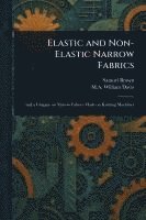 bokomslag Elastic and Non-Elastic Narrow Fabrics