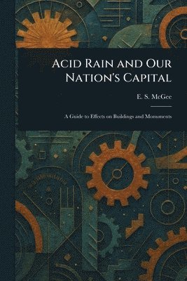 bokomslag Acid Rain and Our Nation's Capital