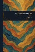 bokomslag Aberdeenshire