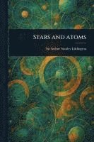 bokomslag Stars and Atoms