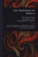 bokomslag The Tragedies of Seneca