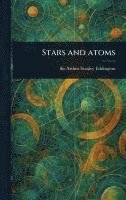 bokomslag Stars and Atoms