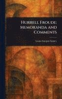 Hurrell Froude: Memoranda and Comments 1