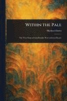 Michael Davitt - Within the Pale, Häftad